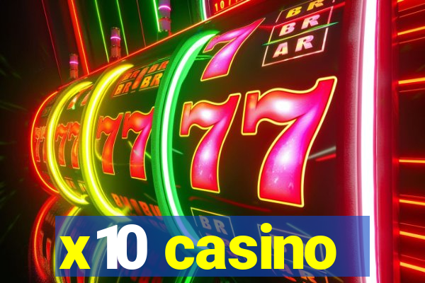 x10 casino